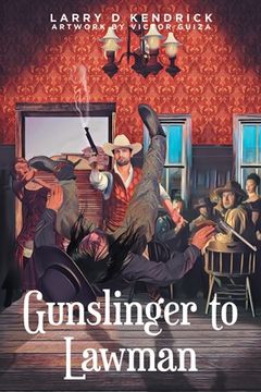 portada Gunslinger to Lawman (en Inglés)