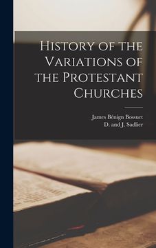 portada History of the Variations of the Protestant Churches (en Inglés)