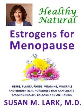portada Healthy, Natural Estrogens for Menopause (in English)