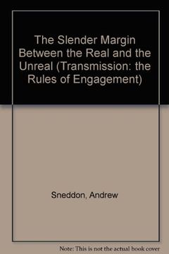 portada The Slender Margin Between the Real and the Unreal Transmission the Rules of Engagement s