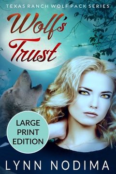 portada Wolf's Trust: Texas Ranch Wolf Pack: Large Print (in English)