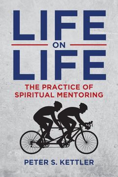portada Life on Life: The Practice of Spiritual Mentoring 