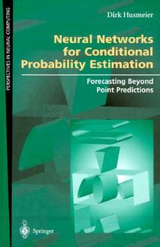 portada neural networks for conditional probability estimation: forecasting beyond point predictions (en Inglés)