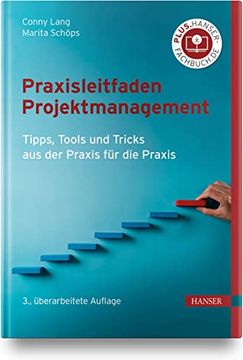 portada Praxisleitfaden Projektmanagement: Tipps, Tools und Tricks aus der Praxis für die Praxis Lang, Conny and Schöps, Marita (en Alemán)