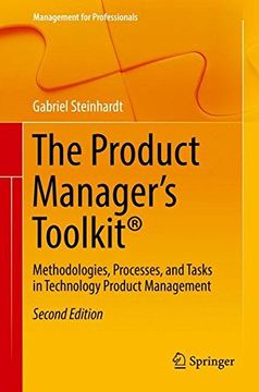 portada The Product Manager's Toolkit®: Methodologies, Processes, and Tasks in Technology Product Management (Management for Professionals)