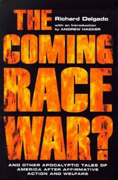 portada The Coming Race War: And Other Apocalyptic Tales of America After Affirmative Action and Welfare (en Inglés)