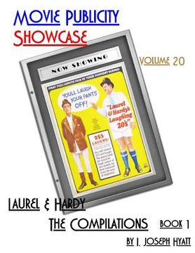 portada Movie Publicity Showcase Volume 20: Laurel and Hardy - The Compilations Book 1 (en Inglés)