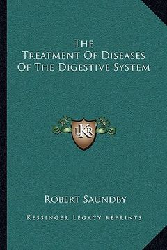 portada the treatment of diseases of the digestive system (en Inglés)
