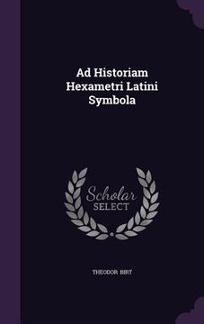 portada Ad Historiam Hexametri Latini Symbola (en Inglés)