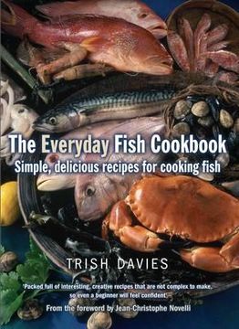 portada the everyday fish cookbook: simple, delicious recipes for cooking fish. by trish davies