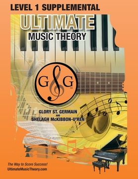 portada LEVEL 1 Supplemental - Ultimate Music Theory: The LEVEL 1 Supplemental Workbook is designed to be completed after the Prep 1 Rudiments and Prep Level (in English)