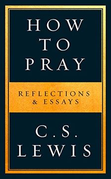portada How to Pray: Reflections & Essays (en Inglés)