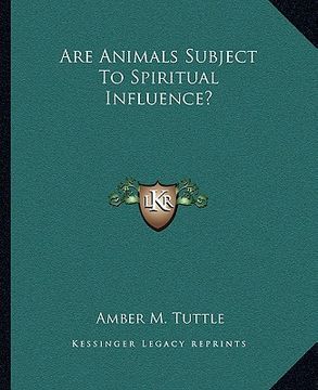 portada are animals subject to spiritual influence? (en Inglés)