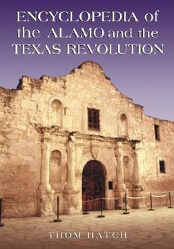portada encyclopedia of the alamo and the texas revolution (en Inglés)