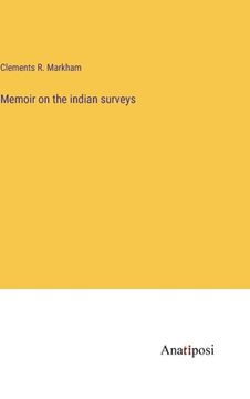 portada Memoir on the indian surveys (en Inglés)