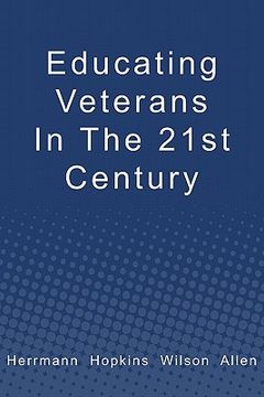 portada educating veterans in the 21st century (en Inglés)