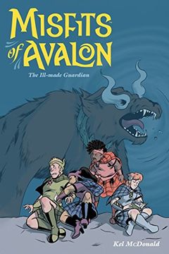 portada Misfits of Avalon, Volume 2: The Ill-Made Guardian (in English)