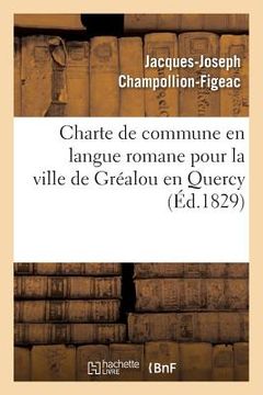 portada Charte de Commune En Langue Romane Pour La Ville de Gréalou En Quercy (in French)