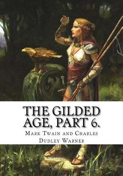 portada The Gilded Age, Part 6. (in English)