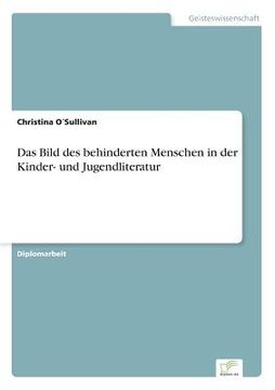 portada Das Bild des Behinderten Menschen in der Kinder- und Jugendliteratur (in German)