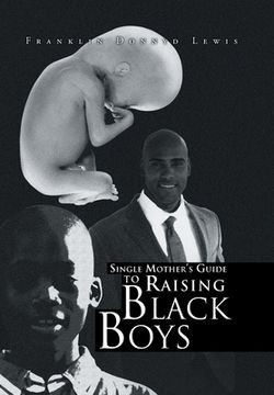 portada Single Mother's Guide to Raising Black Boys (en Inglés)