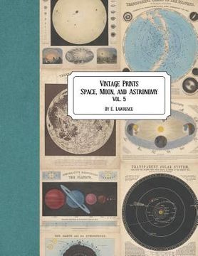 portada Vintage Prints: Space, Moon, and Astronomy: Vol. 5 (in English)