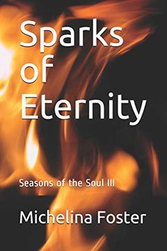 portada Sparks of Eternity (Seasons of the Soul) (in English)
