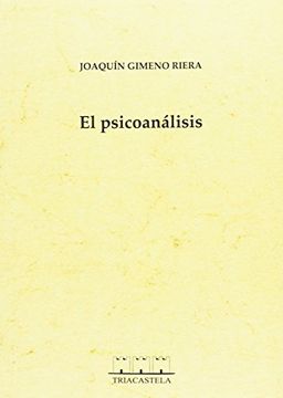 portada El Psicoanálisis (Historia y Teoría de la Psiquiartría) (in Spanish)
