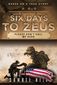 portada Six Days to Zeus: Please Don't Call me Hero (en Inglés)