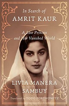 portada In Search of Amrit Kaur: A Lost Princess and her Vanished World (en Inglés)
