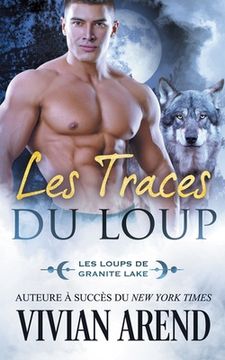 portada Les Traces du loup: Les Loups de Granite Lake (en Francés)