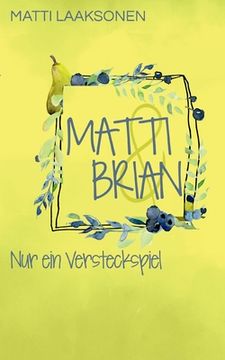 portada Matti & Brian 4: Nur ein Versteckspiel (en Alemán)