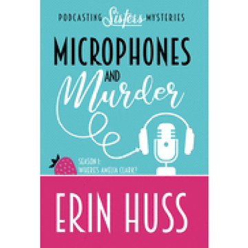 portada Microphones and Murder (a Podcasting Sisters Mystery) 