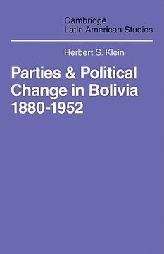 portada Parties and Politcal Change in Bolivia: 1880-1952 (Cambridge Latin American Studies) (en Inglés)