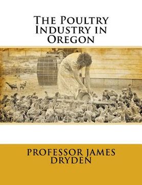 portada The Poultry Industry in Oregon (en Inglés)