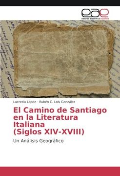 portada El Camino de Santiago en la Literatura Italiana (Siglos XIV-XVIII): Un Análisis Geográfico (Spanish Edition)