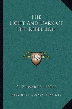 portada the light and dark of the rebellion (en Inglés)