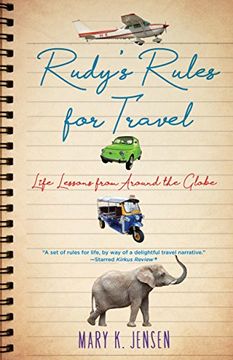 portada Rudy's Rules for Travel: Life Lessons From Around the Globe (in English)