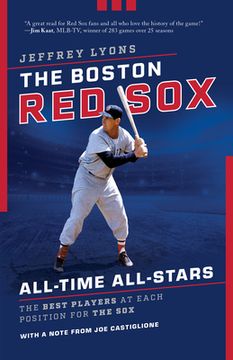 portada The Boston Red Sox All-Time All-Stars: The Best Players at Each Position for the Sox (in English)