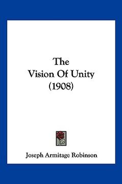 portada the vision of unity (1908) (en Inglés)