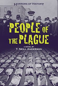 portada Horrors of History: People of the Plague: Philadelphia flu Epidemic 1918 