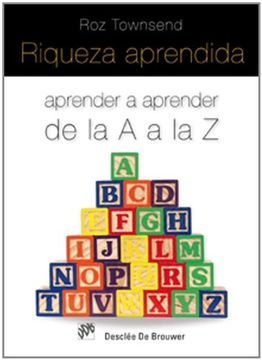 portada Riqueza Aprendida: Aprender a Aprender de la a a la z (in Spanish)