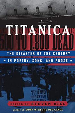 portada Titanica: The Disaster of the Century in Poetry, Song, and Prose (en Inglés)