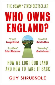 portada Who Owns England? How we Lost our Land and how to Take it Back 