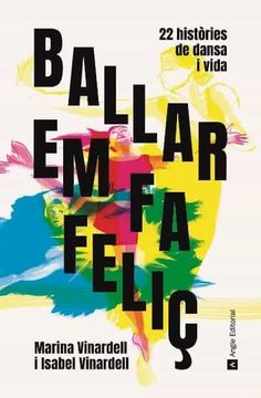 portada Ballar em fa Feliç: 22 Històries de Dansa i Vida: 85 (Inspira) (in Catalá)
