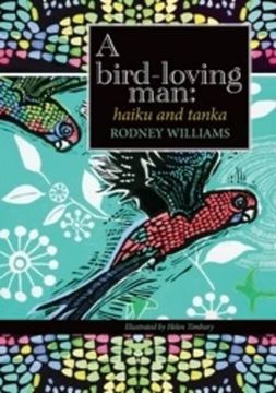 portada A bird-loving man: haiku & tanka