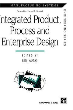 portada integrated product, process and enterprise design (en Inglés)