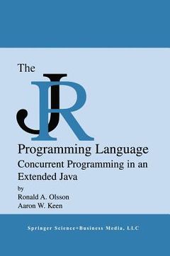 portada The Jr Programming Language: Concurrent Programming in an Extended Java (en Inglés)