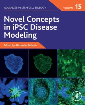 portada Novel Concepts in Ipsc Disease Modeling (Volume 15) (Advances in Stem Cell Biology, Volume 15) (en Inglés)