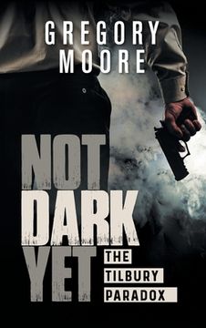 portada Not Dark Yet: The Tilbury Paradox